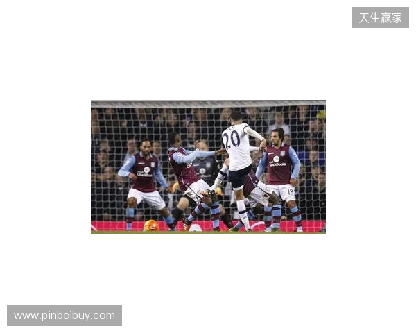 足总杯第3轮开球时间：1月11日热刺vs维拉，12日曼联vs布莱顿